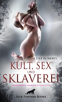 Cover Kult, Sex und Sklaverei | fantastisch erotische Geschichten