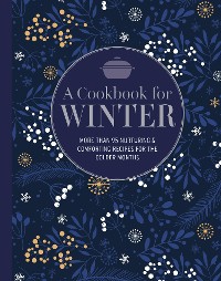 Cover A Cookbook for Winter