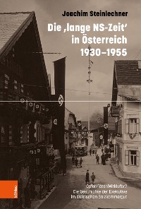 Cover Die 'lange NS-Zeit' in Österreich 1930-1955