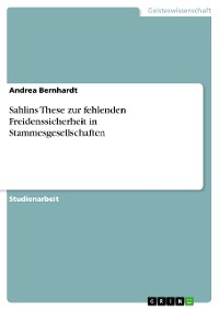 Cover Sahlins These zur fehlenden Freidenssicherheit in Stammesgesellschaften