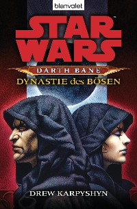 Cover Star Wars. Darth Bane 3. Dynastie des Bösen