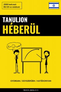 Cover Tanuljon Héberül - Gyorsan / Egyszerűen / Hatékonyan