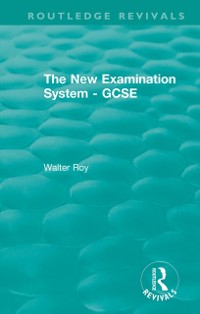 Cover The New Examination System - GCSE
