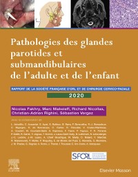 Cover Pathologies des glandes parotides et submandibulaires de l'adulte et de l'enfant