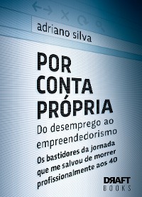 Cover Por Conta Própria – Do desemprego ao empreendedorismo