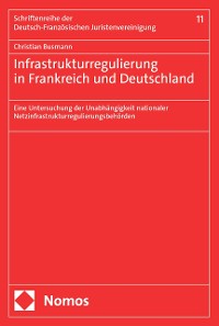 Cover Infrastrukturregulierung in Frankreich und Deutschland