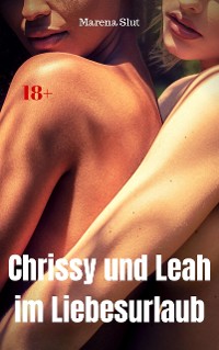 Cover Chrissy und Leah im Liebesurlaub