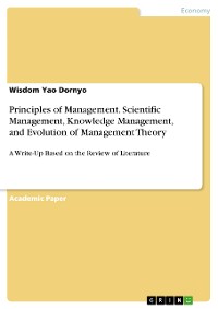 Cover Principles of Management. Scientific Management, Knowledge Management, and Evolution of Management Theory