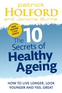 Cover 10 Secrets Of Healthy Ageing