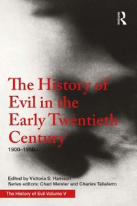Cover History of Evil in the Early Twentieth Century