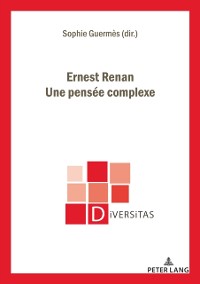 Cover Ernest Renan. Une pensee complexe