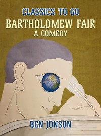 Cover Bartholomew Fair, A Comedy