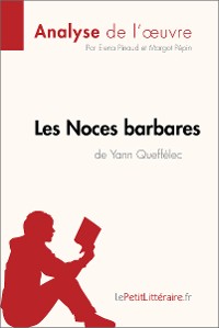 Cover Les Noces barbares de Yann Queffélec (Analyse de l'œuvre)
