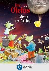 Cover Die Olchis. Aliens im Anflug!