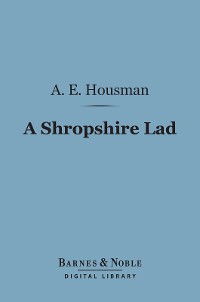 Cover A Shropshire Lad (Barnes & Noble Digital Library)