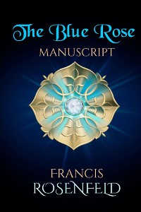 Cover The Blue Rose Manuscript