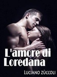 Cover L'amore di Loredana 