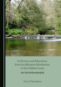 Cover In History and Education, from the Munster Blackwater to the Indian Ocean