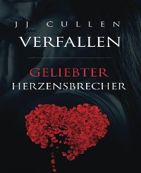 Cover Verfallen - Geliebter Herzensbrecher