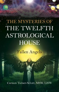 Cover Mysteries of the Twelfth Astrological House: Fallen Angels