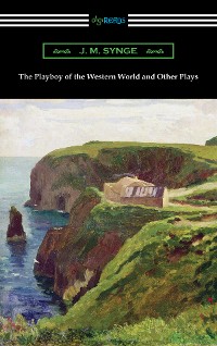 Cover The Playboy of the Western World and Other Plays
