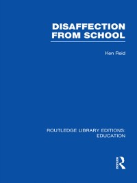 Cover Disaffection From School (RLE Edu M)
