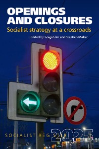 Cover Openings and Closures: Socialist Strategy at a Crossroads