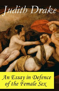 Cover An Essay in Defence of the Female Sex (a feminist literature classic)