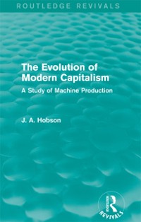 Cover The Evolution of Modern Capitalism (Routledge Revivals)
