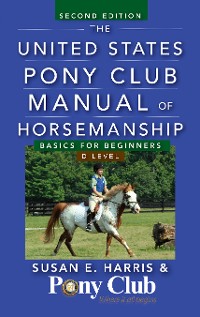 Cover The United States Pony Club Manual of Horsemanship