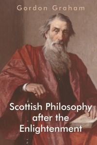 Cover Scottish Philosophy after the Enlightenment