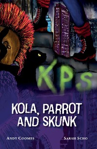 Cover Kola, Parrot and Skunk