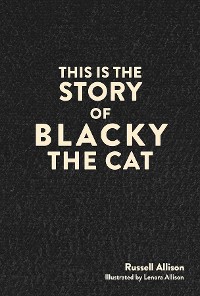 Cover This is the Story of Blacky the Cat