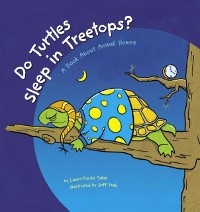 Cover Do Turtles Sleep in Treetops?