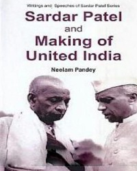 Cover Sardar Patel And Making Of United India