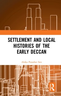 Cover Settlement and Local Histories of the Early Deccan