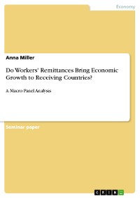 Cover Do Workers' Remittances Bring Economic Growth to Receiving Countries?