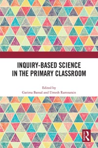 Cover Inquiry-Based Science in the Primary Classroom