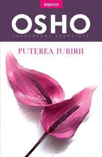 Cover OSHO - Puterea Iubirii