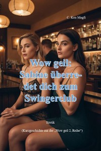 Cover Sabine überredet dich zum Swingerclub