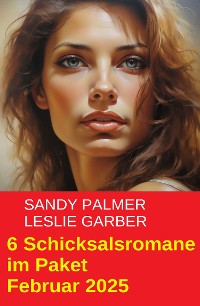 Cover 6 Schicksalsromane im Paket Februar 2025