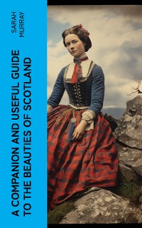 Cover A Companion and Useful Guide to the Beauties of Scotland