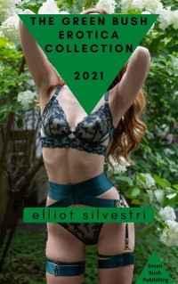 Cover The Green Bush Erotica Collection 2021