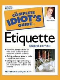 Cover Complete Idiot's Guide to Etiquette, 2e