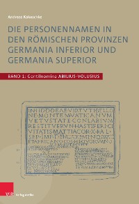 Cover Die Personennamen in den römischen Provinzen Germania inferior und Germania superior
