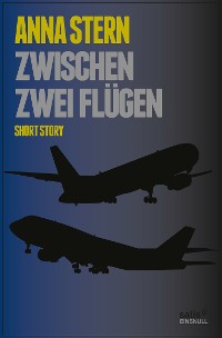 Cover Zwischen zwei Flügen