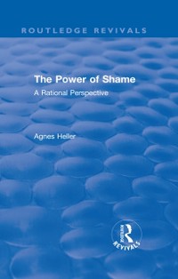 Cover Routledge Revivals: The Power of Shame (1985)