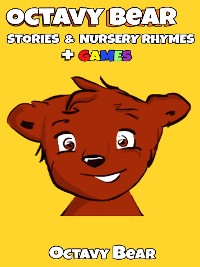 Cover Octavy Bear Stories & Nursery Rhymes + Games