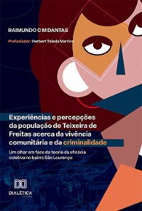 Cover Experiências e percepções da população de Teixeira de Freitas acerca da vivência comunitária e da criminalidade