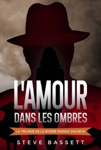 Cover L''amour dans les ombres